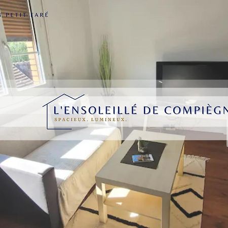 L'Ensoleille De Compiegne - Lumineux & Spacieux Exterior photo